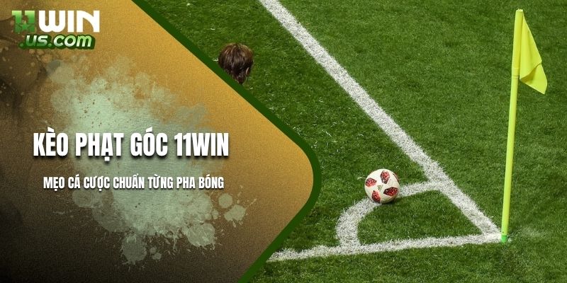 Kèo phạt góc: Hiểu rõ và tận dụng tối đa trong bóng đá kèo phạt góc trong bóng đá là gì và cách đặt cược hiệu quả nhất